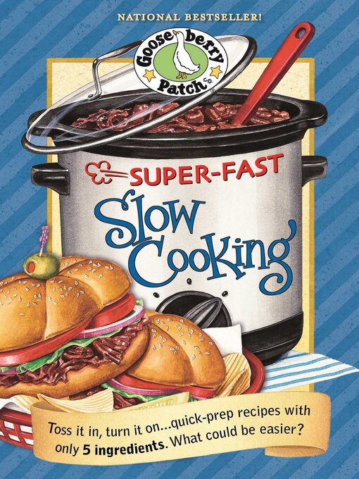 Title details for Super Fast Slow Cooking by Gooseberry Patch - Available